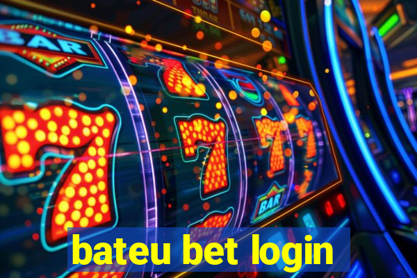 bateu bet login